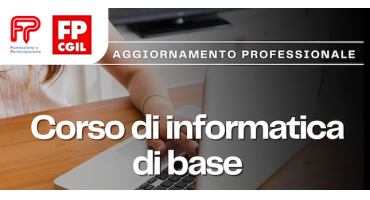 FORMAZIONE GRATUITA PER GLI ISCRITTI: Corso di informatica di base