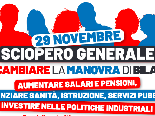 Cgil e Uil, Sciopero generale di 8 ore, venerdì 29 novembre